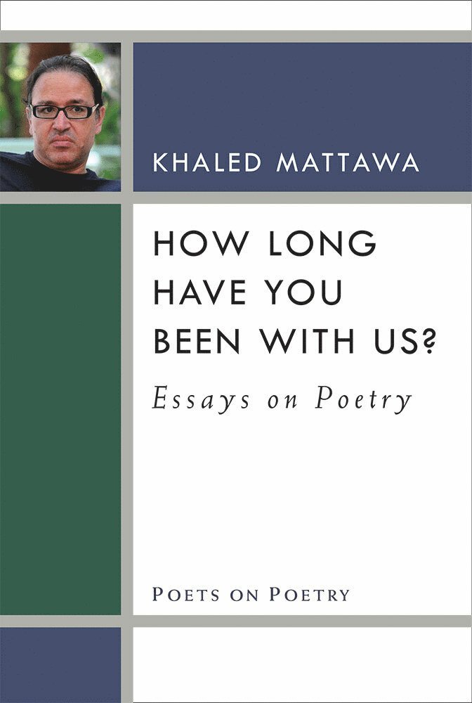 Khaled Mattawa - How Long Have You Been With Us?, Inbunden