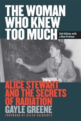 Gayle Greene - Woman Who Knew Too Much, Revised Ed., Inbunden