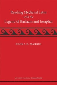 bokomslag Reading Medieval Latin with the Legend of Barlaam and Josaphat