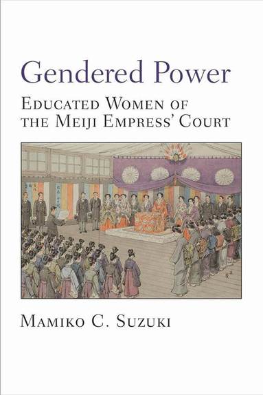 Mamiko Suzuki - Gendered Power, Inbunden