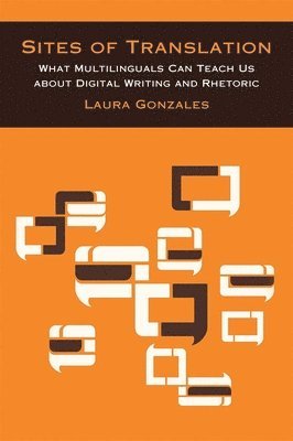 Laura Gonzales - Sites of Translation, Inbunden