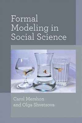 Formal Modeling in Social Science 1