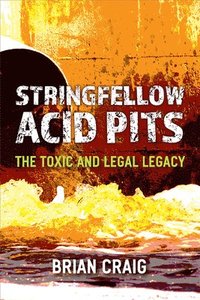 bokomslag Stringfellow Acid Pits