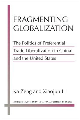 Fragmenting Globalization 1