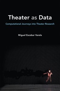 bokomslag Theater as Data