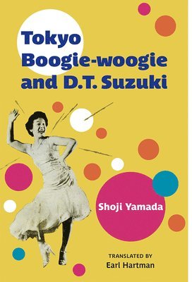 bokomslag Tokyo Boogie-woogie and D.T. Suzuki Volume 95