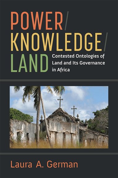 Laura German - Power / Knowledge / Land, Inbunden