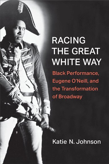 Katie N. Johnson - Racing the Great White Way, Inbunden