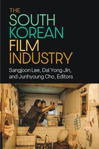 bokomslag The South Korean Film Industry