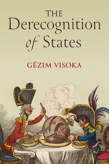 Gëzim Visoka - Derecognition of States, Inbunden