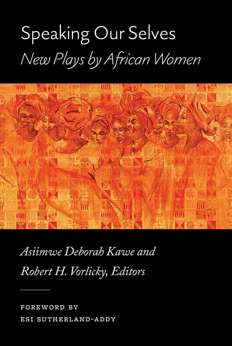 Asiimwe Deborah Kawe, Robert H. Vorlicky - Speaking Our Selves, Inbunden