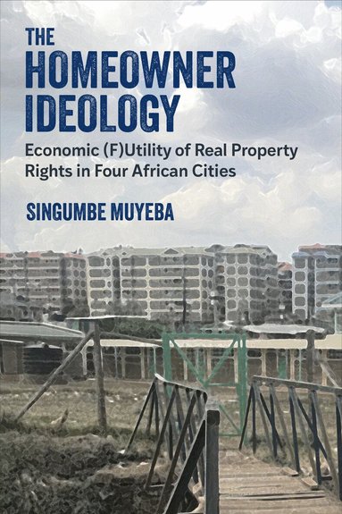 Singumbe Muyeba - Homeowner Ideology, Inbunden