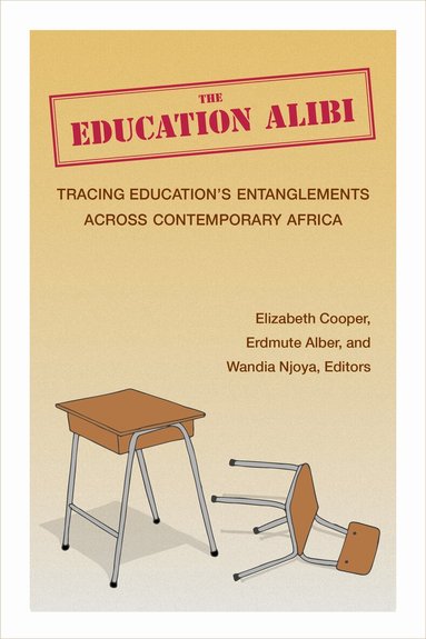 Elizabeth Cooper, Erdmute Alber, Wandia Njoya - Education Alibi, Inbunden