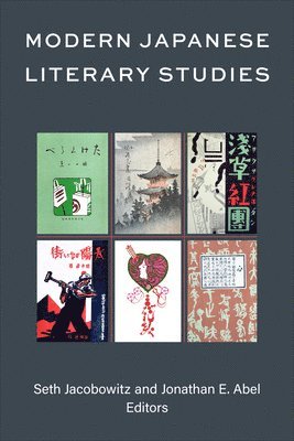 Seth Jacobowitz, Jonathan Eran Abel - Modern Japanese Literary Studies, Inbunden