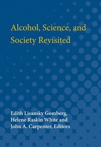 bokomslag Alcohol, Science and Society Revisited
