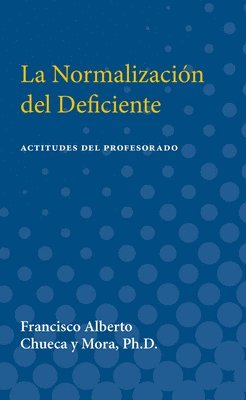 bokomslag La Normalizacion del Deficiente