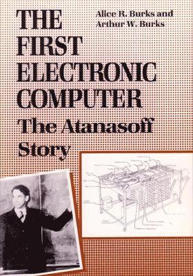 Alice R. Burks, Arthur W. Burks - First Electronic Computer, Häftad