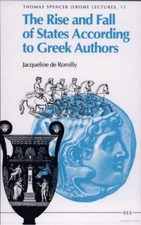 bokomslag The Rise and Fall of States According to Greek Authors