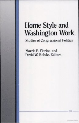 Morris P. Fiorina, David W. Rohde - Home Style and Washington Work, Häftad