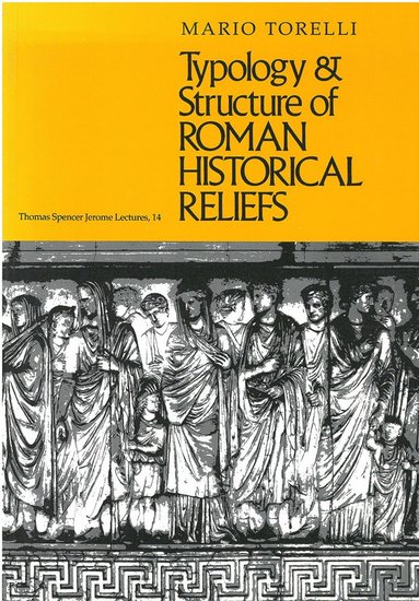 bokomslag Typology and Structure of Roman Historical Reliefs