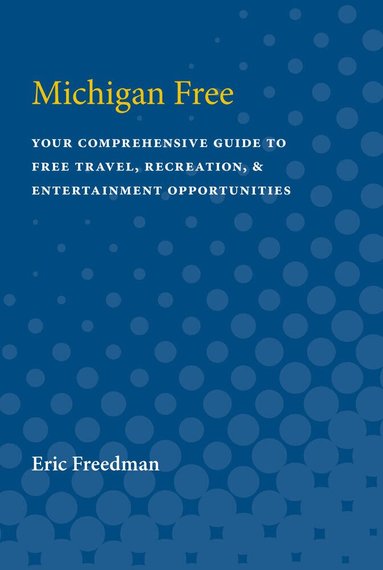 Eric Freedman - Michigan Free, Häftad