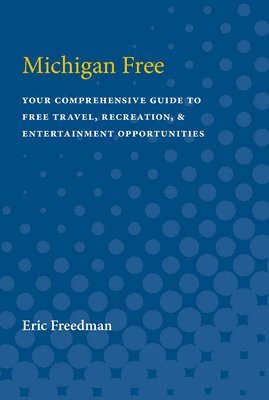 Eric Freedman - Michigan Free, Häftad