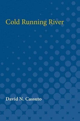David Nathan Cassuto - Cold Running River, Häftad