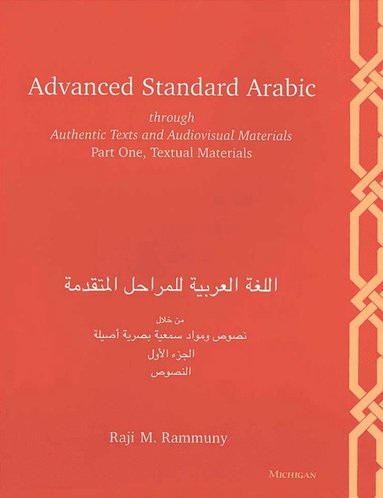 bokomslag Advanced Standard Arabic through Authentic Texts and Audiovisual Materials