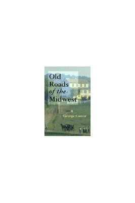 Old Roads of the Midwest 1