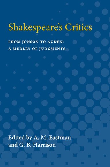 A. Eastman, G. Harrison - Shakespeare's Critics, Häftad