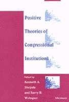 bokomslag Positive Theories of Congressional Institutions