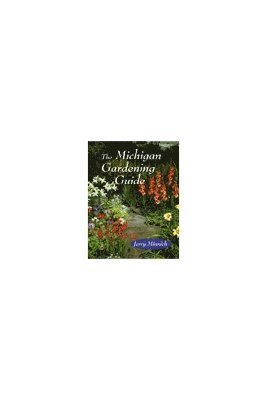 The Michigan Gardening Guide 1