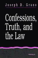 bokomslag Confessions, Truth, and the Law