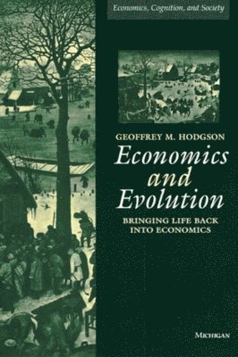 Geoffrey Hodgson - Economics and Evolution, Häftad