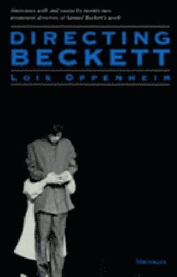 Lois Oppenheim - Directing Beckett, Häftad