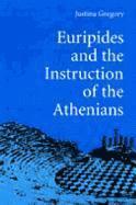 bokomslag Euripides and the Instruction of the Athenians