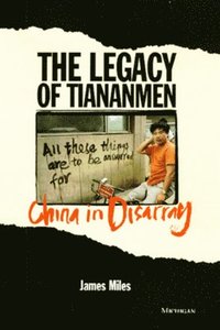 bokomslag The Legacy of Tiananmen