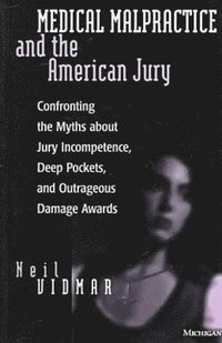 bokomslag Medical Malpractice and the American Jury