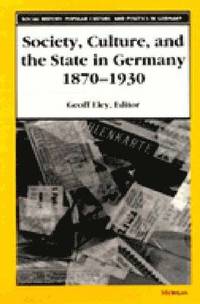 bokomslag Society, Culture, and the State in Germany, 1870-1930