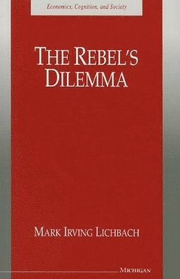 bokomslag The Rebel's Dilemma