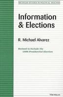R. Michael Alvarez - Information and Elections, Häftad
