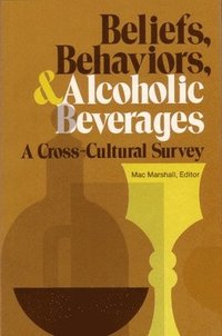 bokomslag Beliefs, Behaviors, and Alcoholic Beverages