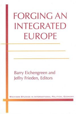 bokomslag Forging an Integrated Europe