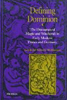Gerhild Scholz Williams - Defining Dominion, Häftad
