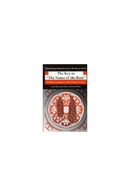 Adele J. Haft, Jane G. White, Robert J. White - Key to The Name of the Rose, Häftad