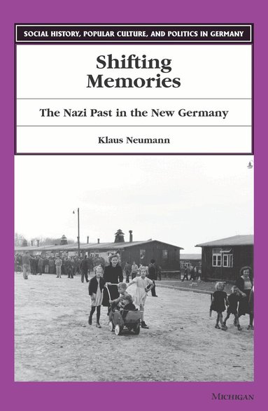 Klaus Neumann - Shifting Memories, Häftad