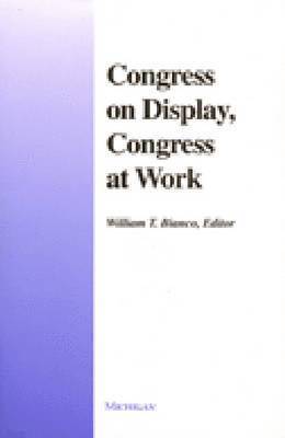 bokomslag Congress on Display, Congress at Work