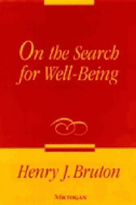 Henry J. Bruton - On the Search for Well-Being, Häftad