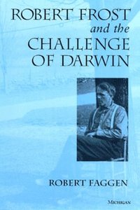 bokomslag Robert Frost and the Challenge of Darwin