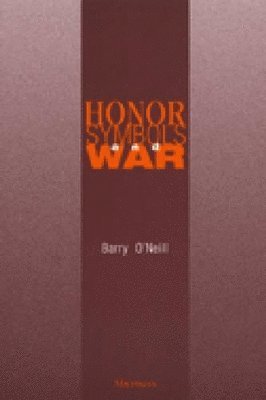 bokomslag Honor, Symbols, and War